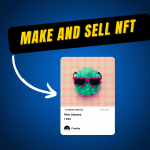 How to make and sell an NFT￼