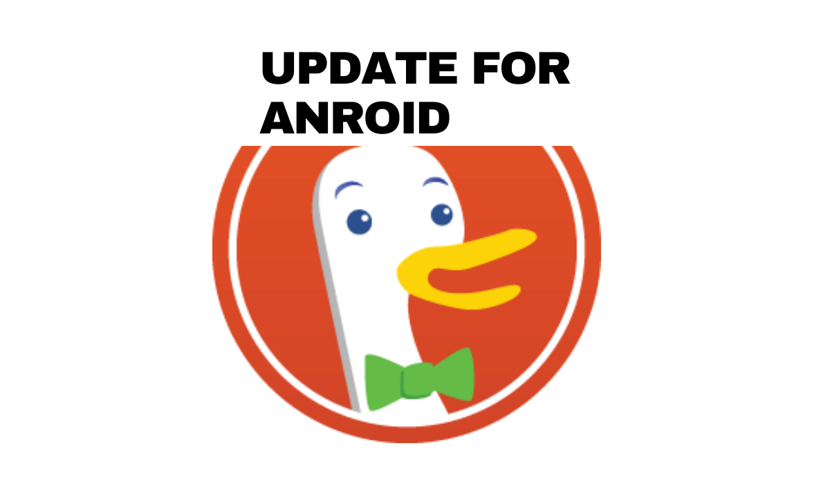 DuckDuckGo makes browsing easier for Android users
